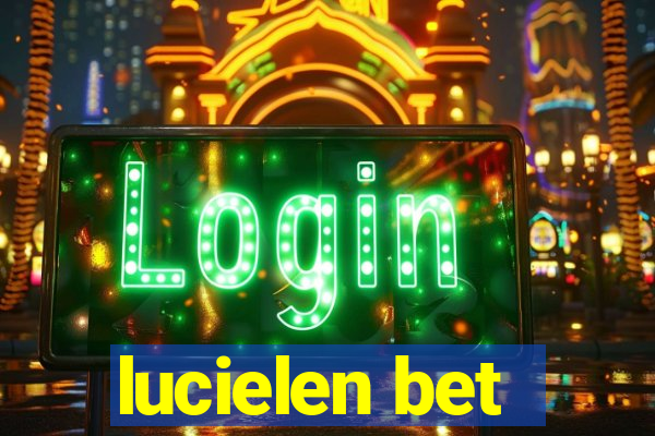 lucielen bet